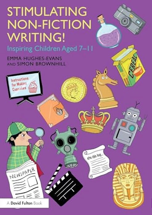 Stimulating Non-Fiction Writing!: Inspiring Children Aged 7 - 11-..