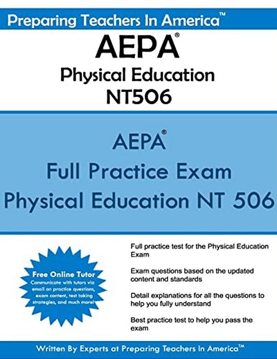 Aepa Physical Education Nt506: Arizona Educator Proficiency Assessments - Aepa Physical Education-..