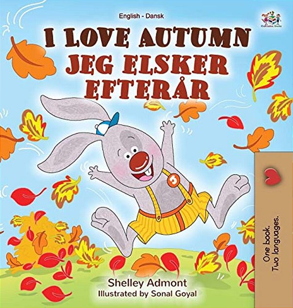 I Love Autumn (English Danish Bilingual Book For Kids)-..