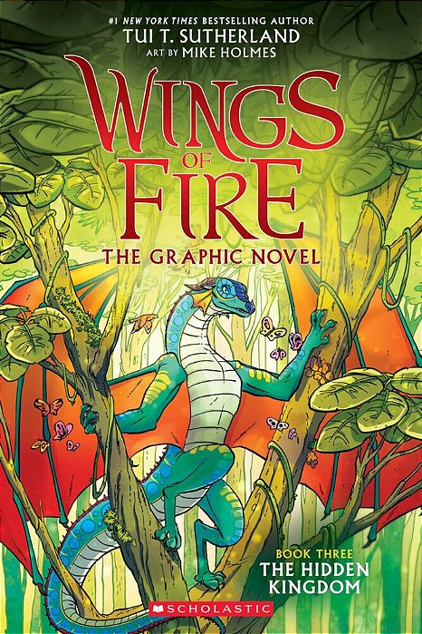 Wings Of Fire: The Hidden Kingdom: A Graphic Novel (Wings Of Fire Graphic Novel #3): Volume 3-..