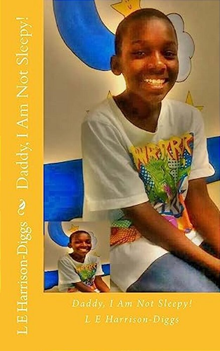 Daddy, I Am Not Sleepy!-..