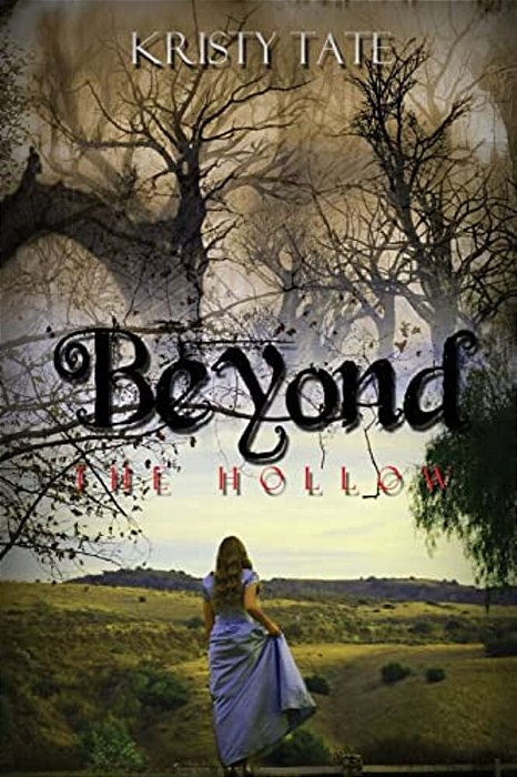 Beyond The Hollow: A Teen Travel Romance-..