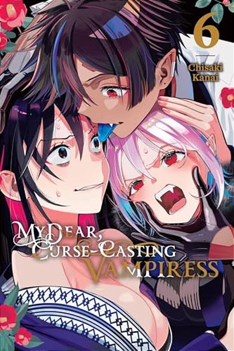 My Dear, Curse-Casting Vampiress, Vol. 6-..