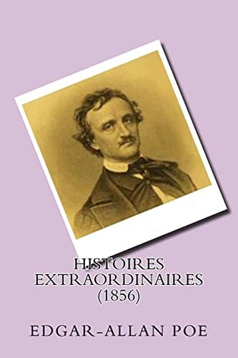 Histoires Extraordinaires (1856)-..