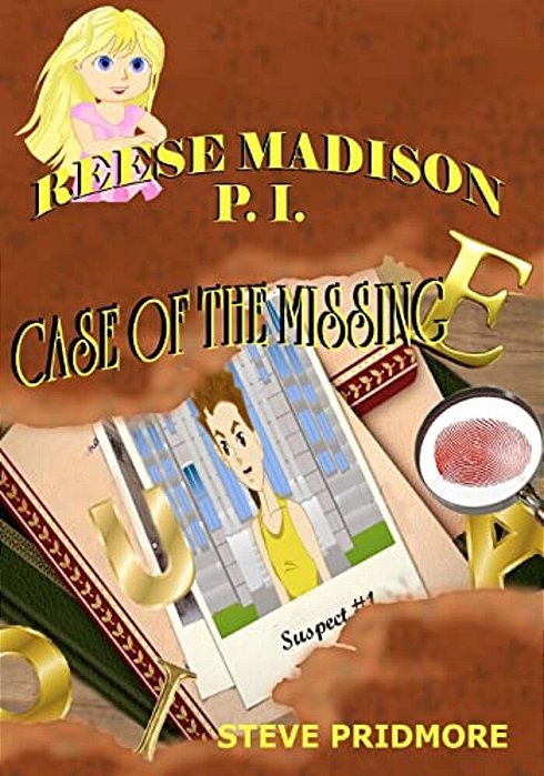 Reese Madison P. I. "Case Of The Missing E"-..