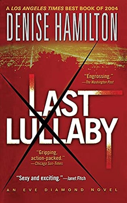 Last Lullaby: An Eve Diamond Novel-..