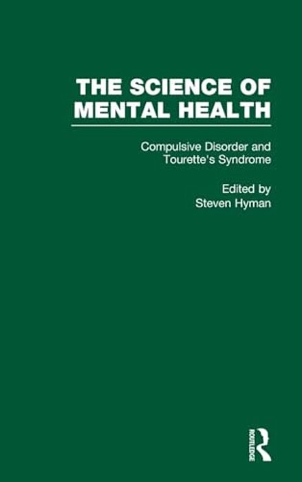 Obsessive-Compulsive Disorder And Tourette's Syndrome: The Science Of Mental Health-..
