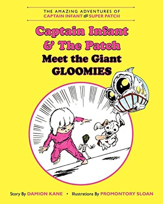 The Amazing Adventures Of Captain Infant And Superpatch-..
