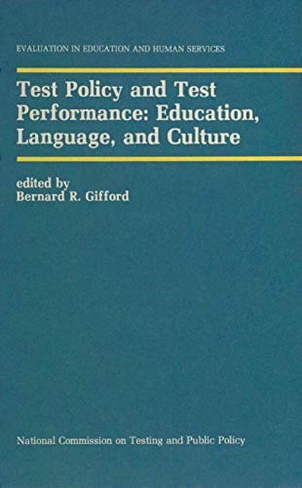 Test Policy And Test Performance: Education, Language, And Culture-..