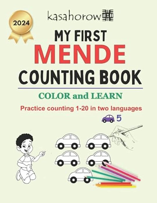 My First Mende Counting Book: Colour And Learn 1 2 3-..