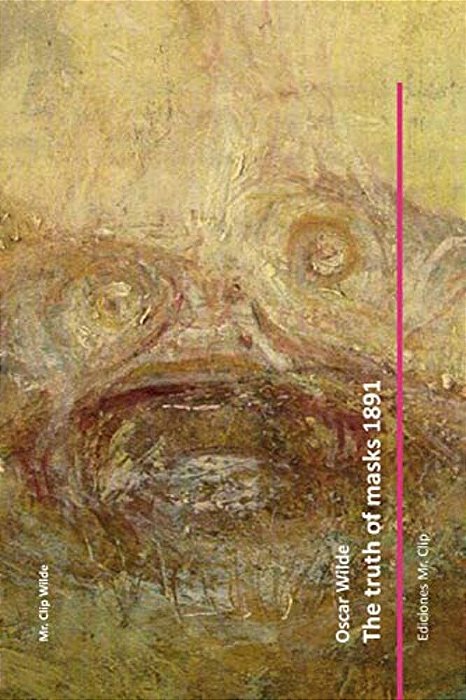 The Truth Of Masks 1891-..