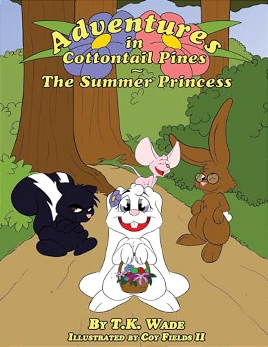 Adventures In Cottontail Pines: The Summer Princess-..