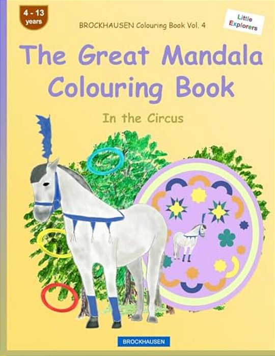 Brockhausen Colouring Book Vol. 4 - The Great Mandala Colouring Book: In The Circus-..