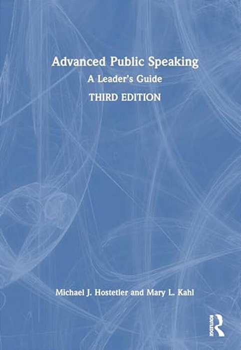 Advanced Public Speaking: A Leader's Guide-..
