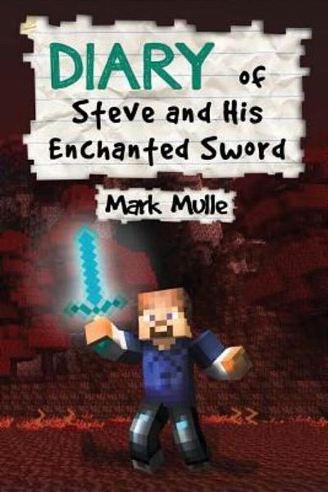 Diary Of Steve And His Enchanted Sword-..