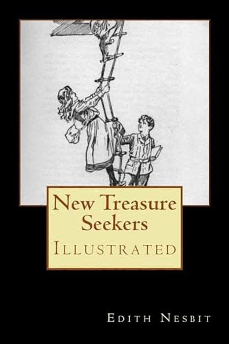 New Treasure Seekers: Illustrated-..