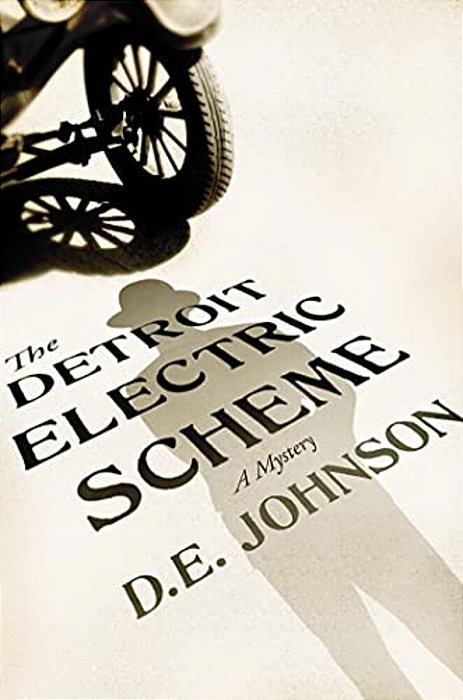 The Detroit Electric Scheme: A Mystery-..