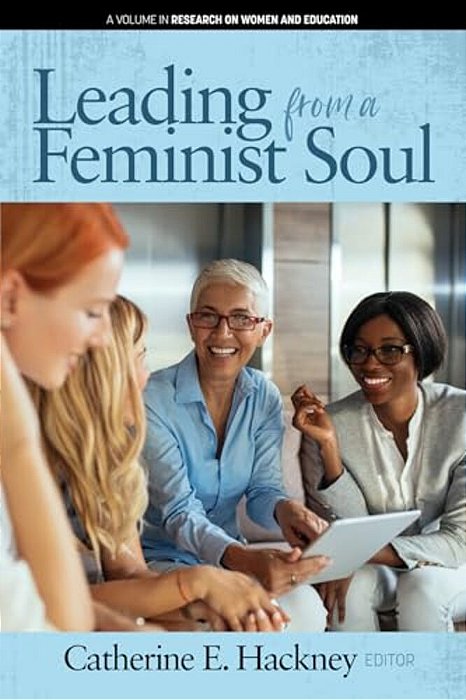 Leading From A Feminist Soul (Hc)-..
