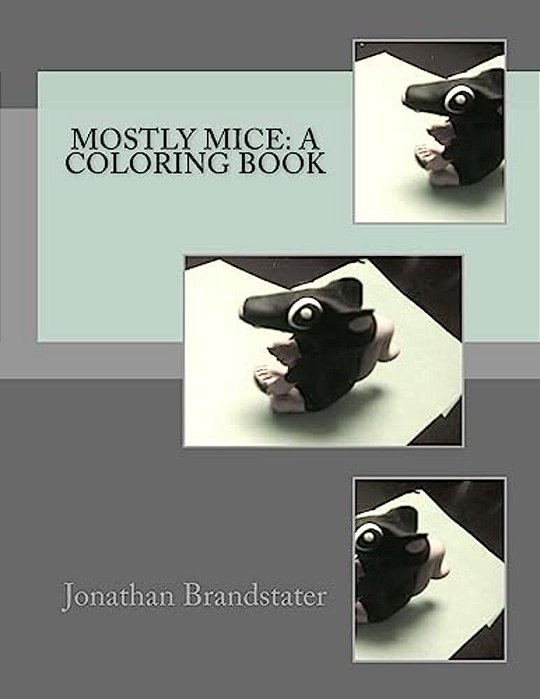 Mostly Mice: A Coloring Book-..