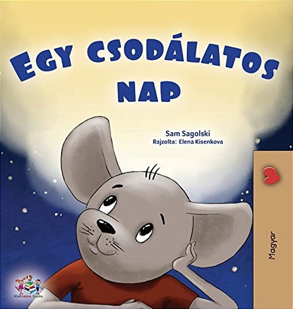 A Wonderful Day (Hungarian Children's Book)-..
