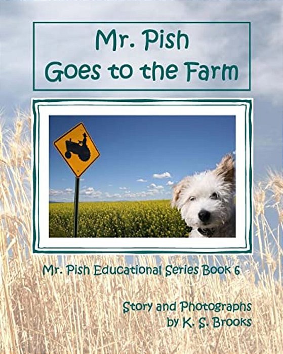 Mr. Pish Goes To The Farm-..