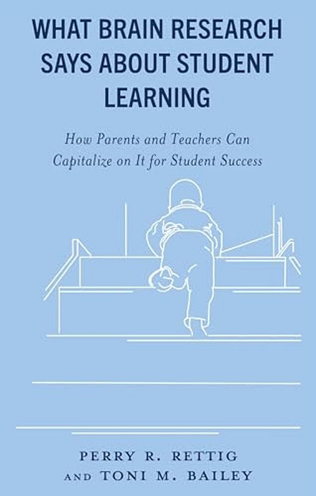 What Brain Research Says About Student Learning: How Parents And Teachers Can Capitalize On It For Student Success-..