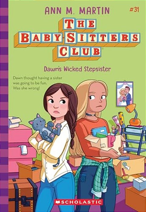 Dawn's Wicked Stepsister (The Baby-Sitters Club #31): Volume 31-..