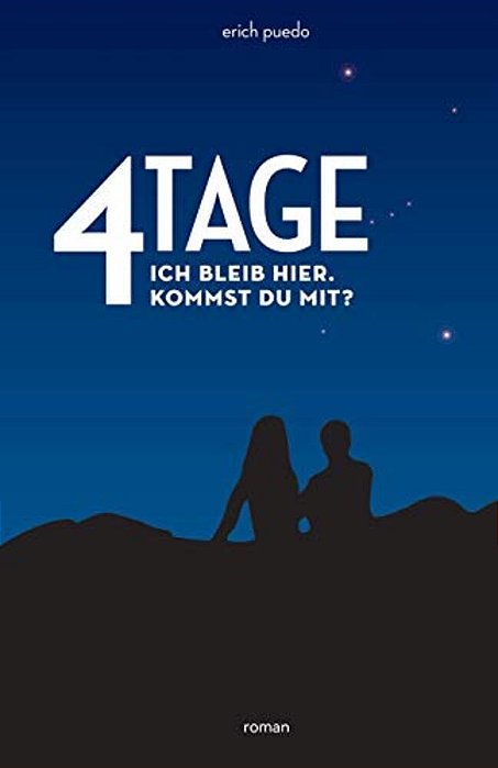 4 Tage: Ich Bleib Hier. Kommst Du Mit? (Blaues Cover)-..
