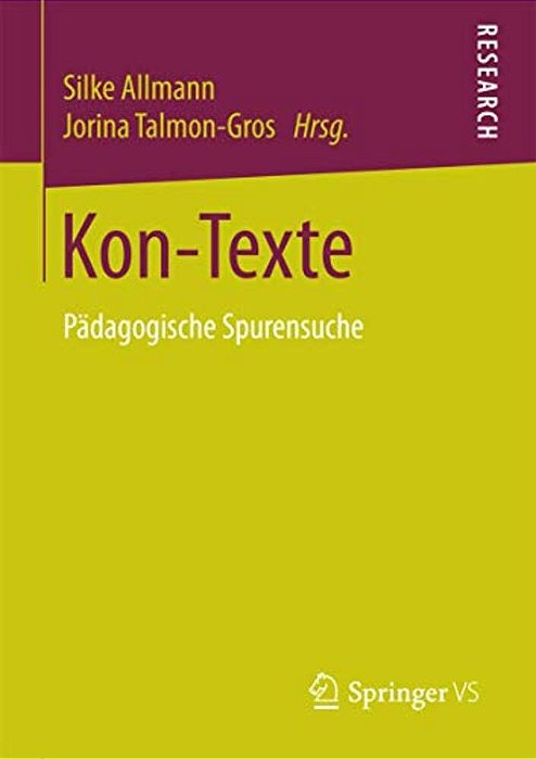Kon-Texte: Pädagogische Spurensuche-..