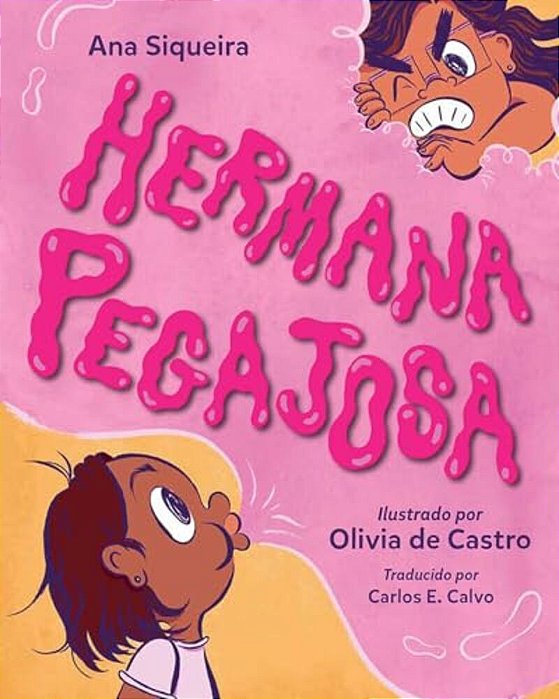 Hermana Pegajosa (Spanish Edition)-..