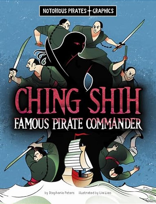 Ching Shih, Famous Pirate Commander-..