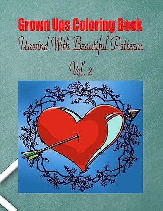 Grown Ups Coloring Book Unwind With Beautiful Patterns Vol. 2 Mandalas-..