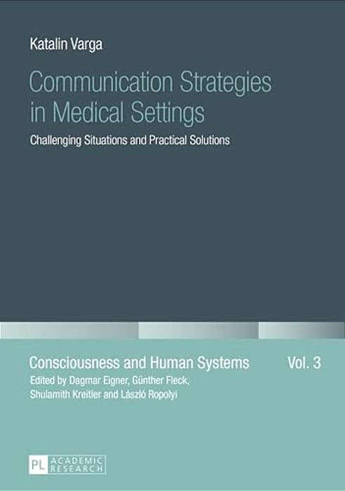 Communication Strategies In Medical Settings: Challenging Situations And Practical Solutions-..