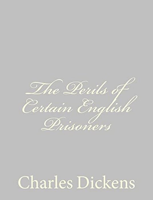 The Perils Of Certain English Prisoners-..