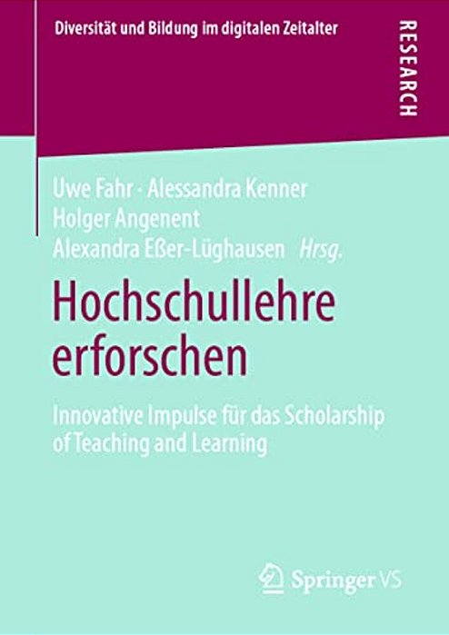 Hochschullehre Erforschen: Innovative Impulse Für Das Scholarship Of Teaching And Learning-..