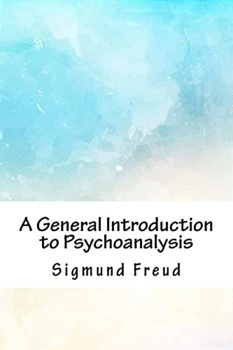 A General Introduction To Psychoanalysis-..