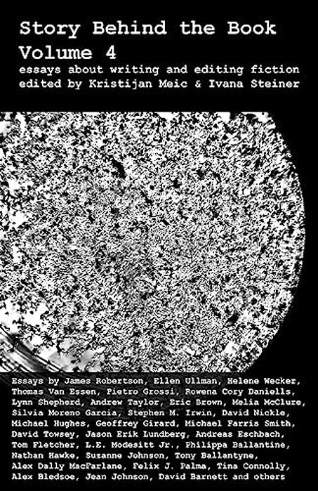 Story Behind The Book: Volume 4 (Essays On Writing And Editing Fiction)-..