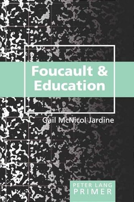 Foucault And Education Primer-..