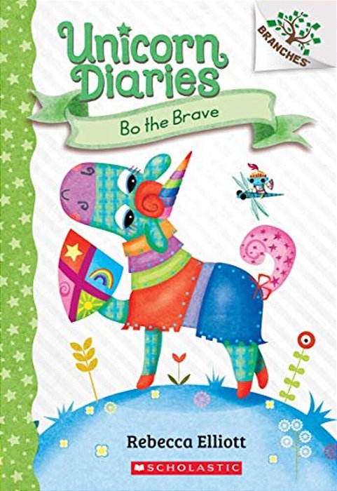 Bo The Brave: A Branches Book (Unicorn Diaries #3): Volume 3-..