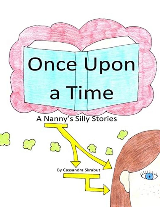 Once Upon A Time: A Nanny's Silly Stories-..