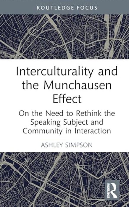 Interculturality And The Munchausen Effect: On The Need To Rethink The Speaking Subject And Community In Interaction-..