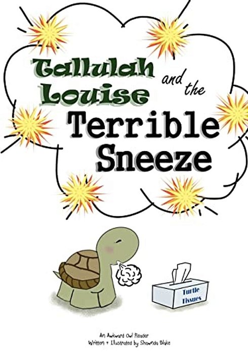 Tallulah Louise & The Terrible Sneeze-..