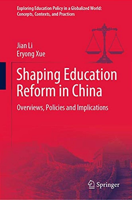 Shaping Education Reform In China: Overviews, Policies And Implications-..