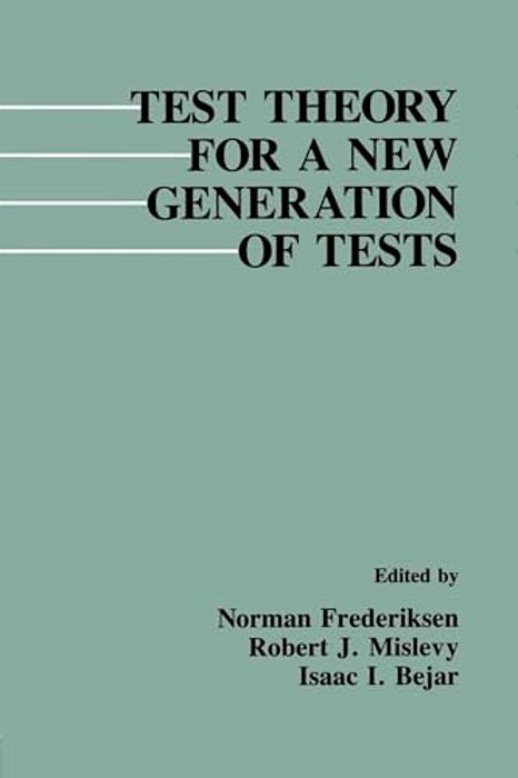 Test Theory For A New Generation Of Tests-..