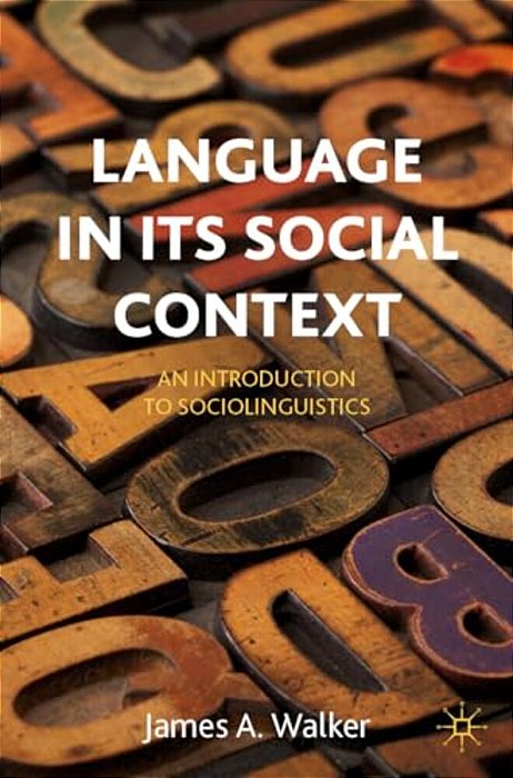 Language In Its Social Context: An Introduction To Sociolinguistics-..