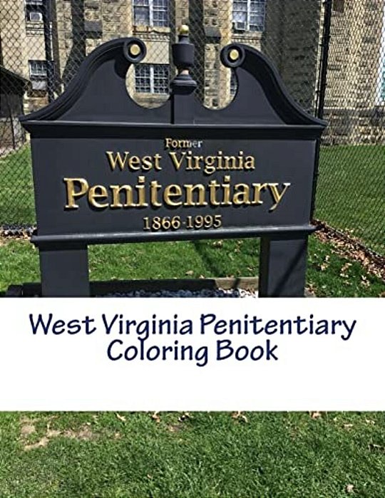 West Virginia Penitentiary Coloring Book-..