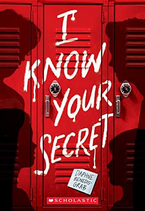 I Know Your Secret (A Secrets & Lies Novel)-..