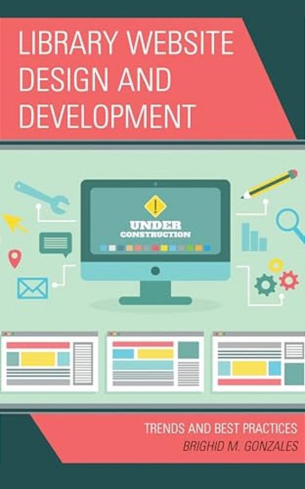 Library Website Design And Development: Trends And Best Practices-..