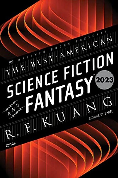 The Best American Science Fiction And Fantasy 2023-..