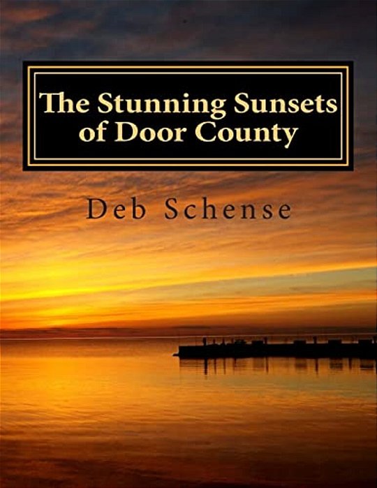 The Stunning Sunsets Of Door County-..